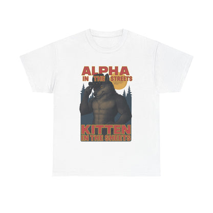 Alpha in the Streets, Kitten in the Sheets'