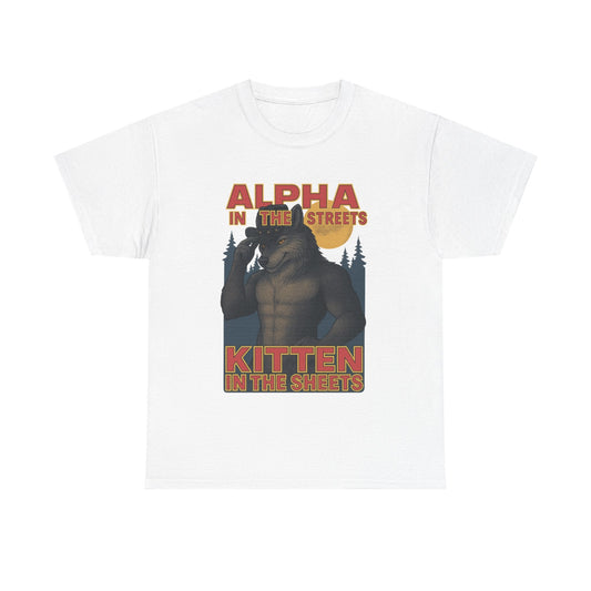 Alpha in the Streets, Kitten in the Sheets'